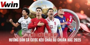 Kèo Châu Âu Là Gì? Hướng Dẫn Cá Cược Kèo Châu Âu Chuẩn Xác 2025