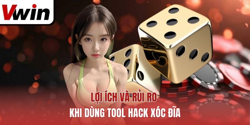 Lợi ích và rủi ro khi dùng tool hack xóc đĩa