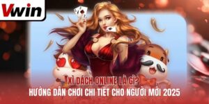 Xì Dách Online Là Gì? Hướng Dẫn Chơi Chi Tiết Cho Người Mới 2025