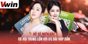 Xổ Số Miền Bắc: Cơ Hội Trúng Lớn Với Ưu Đãi Hấp Dẫn